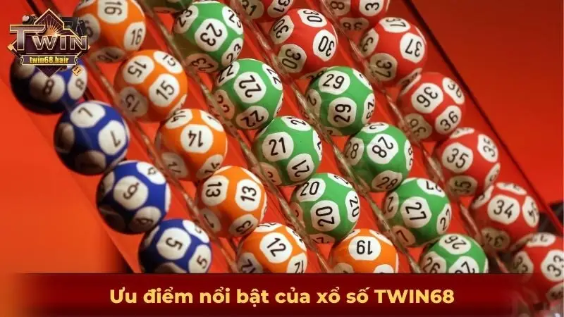 Xổ số TWIN68 - Sảnh game xổ số đỉnh cao nhất mọi thời đại 2 Ưu điểm nổi bật của xổ số TWIN68